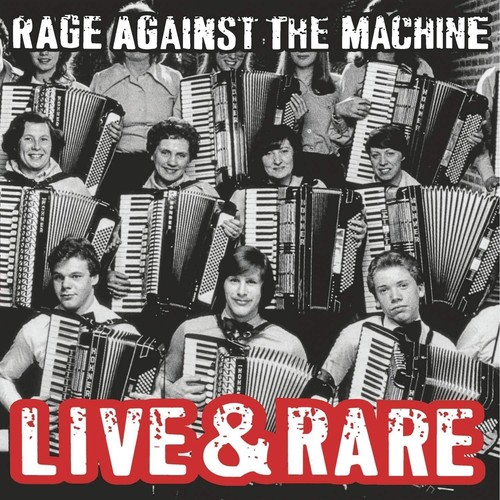 Rage against the - the, machine